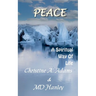 Peace: A Spiritual Way of Life