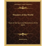 Wonders of the World: Trials of the Soul and Revelations of the Spirit