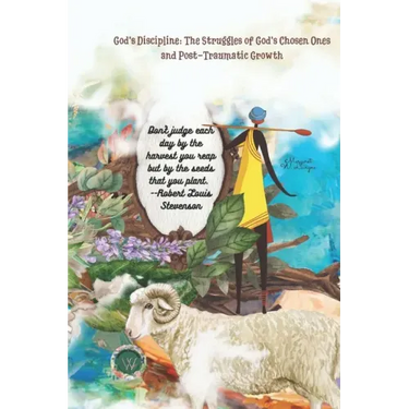 God's Discipline: The Struggles of God's Chosen Ones and Post-Traumatic Growth