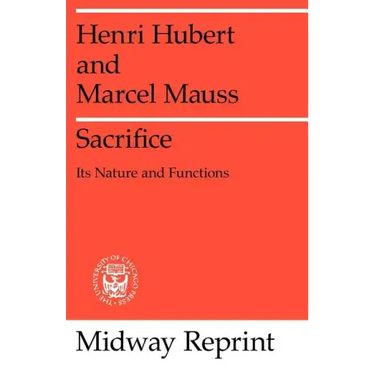 Sacrifice: Its Nature and Functions