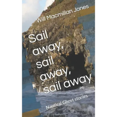 Sail away, sail away, sail away: Nautical Ghost stories