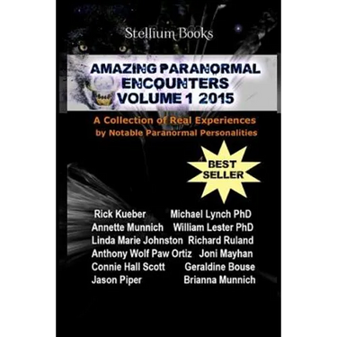 Amazing Paranormal Encounters: 2015