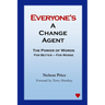 Everyone's a Change Agent: The Power of Words For Better - For Worse