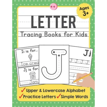 Letter Tracing Books for Kids Ages 3-5: A Beginning Letter Tracing Book for Toddlers (A-Z) With Activity Book for Kids