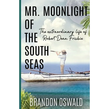 Mr. Moonlight of the South Seas