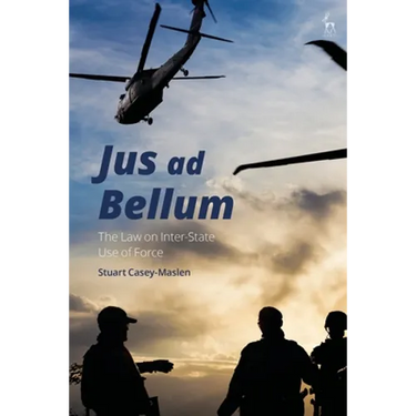 Jus AD Bellum: The Law on Inter-State Use of Force