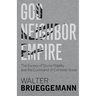 God, Neighbor, Empire: The Excess of Divine Fidelity and the Command of Common Good