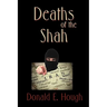 Deaths of the Shah