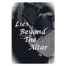 Lies Beyond The Altar