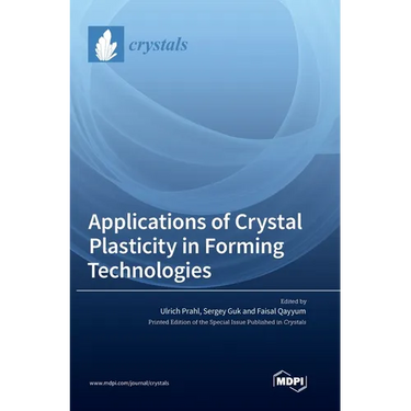 Applications of Crystal Plasticity in Forming Technologies