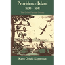 Providence Island, 1630 1641: The Other Puritan Colony