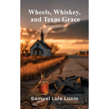 Wheels, Whiskey and Texas Graces