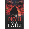 The Devils Call Twice.