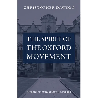 The Spirit of the Oxford Movement