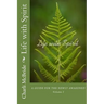 Life with Spirit: A guide for the newly awakened