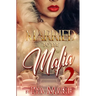 Married To The Mafia 2: The Mafia Princess
