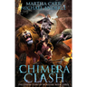 Chimera Clash: The Origin Story of Monsters Book 3