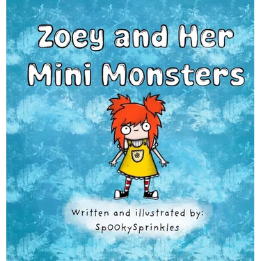 Zoey and Her Mini Monsters