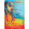 Cultivate Creativity: In the Garden of Enlightenment