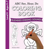 ABC See, Hear, Do Level 4: Coloring Book, Blended Ending Sounds