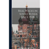 Real Wages in Soviet Russia Since 1928. --