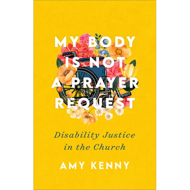 My Body Is Not a Prayer Request