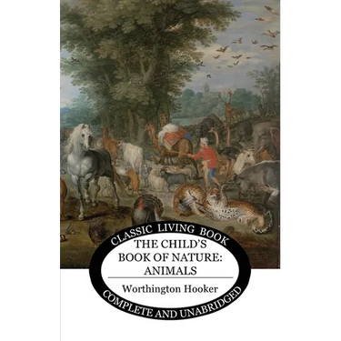 The Child's Book of Nature: Animals
