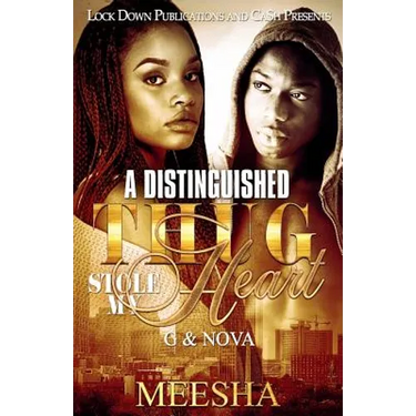 A Distinguished Thug Stole My Heart: G & Nova