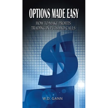 Options Made Easy: How to Make Profits Trading in Puts and Calls