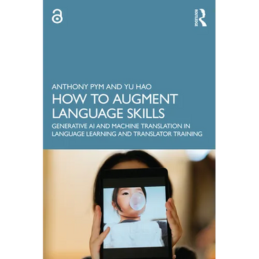 How to Augment Language Skills: Generative AI and Machine Translation in Language Learning and Translator Training