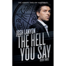 The Hell You Say: The Adrien English Mysteries 3