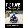 The Plans I Have for You: An Autobiographical Memoir