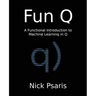 Fun Q: A Functional Introduction to Machine Learning in Q