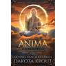 Anima: A Divine Dungeon Series