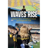 Waves Rise A Mother's Story of Childhood Cancer and Unshakeable Faith