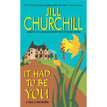 It Had to Be You: A Grace & Favor Mystery