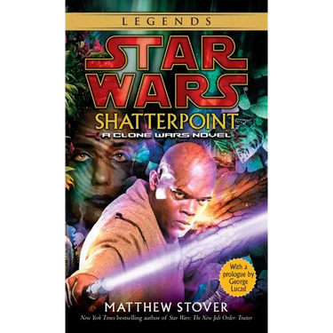 Shatterpoint: Star Wars Legends: A Clone Wars Novel