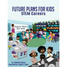 Future Plans For Kids: STEM Careers