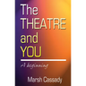 Theatre and You