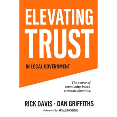Elevating Trust In Local Government: The power of community-based strategic planning