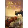 Wrath of the Dragon: A Young Adult Fantasy Adventure