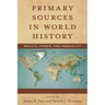 Primary Sources in World History: Wealth, Power, and Inequality