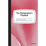 The Photographer's Playbook: 307 Assignments and Ideas