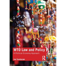 Wto Law and Policy: A Political Economy Approach