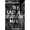 The Last Vanishing Man and Other Stories