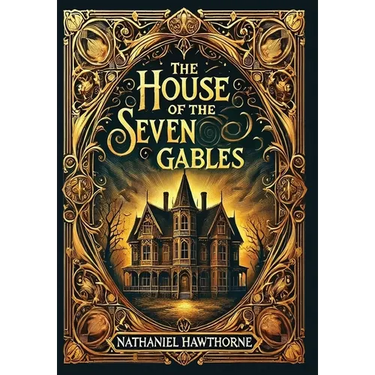 The House of the Seven Gables (Collector's Edition) (Laminated Hardback with Jacket)