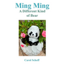 Ming Ming A Different Kind Of Bear