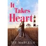 It Takes Heart