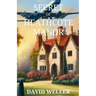 Secret of Heathcote Manor