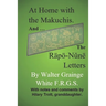 At Home with the Makuchis: Incorporating, for the first time, his RÄPÖ-NǓNË LETTERS